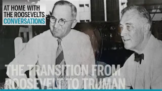 The Transition from Franklin D. Roosevelt to Harry S. Truman