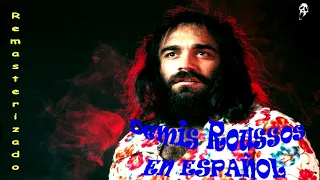 Demis Roussos en español - Morir al lado de mi amor (Remasterizado MMyAM)