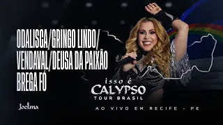 Joelma - Odalisca/Gringo Lindo/Vendaval/Deusa da Paixão/Brega Fó (DVD Tour Brasil Ao Vivo em Recife)