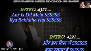 Aur Is Dil Mein Kya Rakha Hai For Male Karaoke With Scrolling Lyrics Eng. & हिंदी