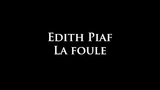 Edith Piaf - La foule Lyric (Español/Français)