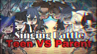 Gacha Life Singing Battle Teen VS Parent //GLSB// //glmv// 700+ Sub Special✨