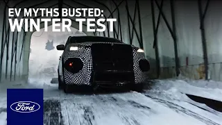 EV Myths Busted: Winter Test | Electric Vehicles | Ford