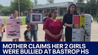 Mother claims her two girls were bullied at Bastrop High School | FOX 7 Austin