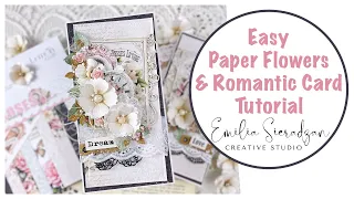 Easy Paper Flowers & Romantic Card Tutorial