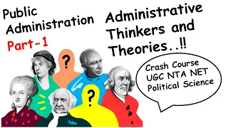 Crash Course UGC NTA NET Political Sceince | Public Administration | Thinker and Theories| [Hindi]