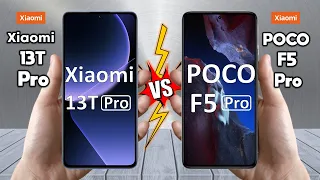 Xiaomi 13T Pro Vs Poco F5 Pro - Full Comparison 🔥 Techvs