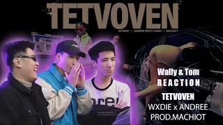 (REACTION) Wxrdie - TETVOVEN (ft. @AndreeRightHand87 & @MachiotOfficial) WALLY X TOM