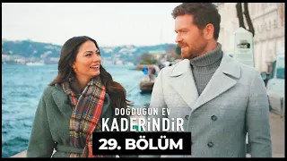 Doğduğun Ev Kaderindir | 29. Bölüm