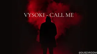 VYSOKI - CALL ME