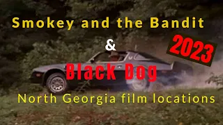 BURT REYNOLDS & PATRICK SWAYZE Smokey and the Bandit & Black Dog North Georgia film locations