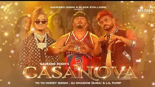Casanovα ◾YO YO HONEY SINGH, Lil pump, DJ Shadow Dubai | Simar Kaur |