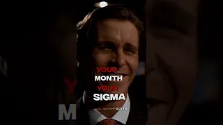 YOUR MONTH YOUR SIGMA 🔥 #sigma #shorts