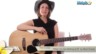 How to Play "When You Say Nothing at All" by Alison Krauss on Guitar