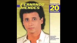 Fernando Mendes - Ontem, Hoje, Amanhã