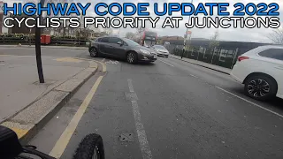 Highway Code Update 2022 | Cyclists Priority at Junctions