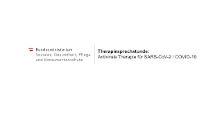 Therapiesprechstunde – Update zur antiviralen Therapie für SARS-CoV-2 Infektion / COVID-19