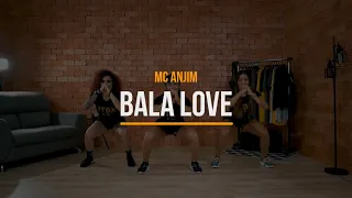 Bala love -  MC Anjim  | Treino + Dança + Música - Ritbox