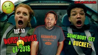 DRUMDUMS TOP 10 WORST MOVIES OF 2018 (I'm Feelin' Nauseous)