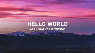 Alan Walker & Torine - Hello World  (Lyric Video)