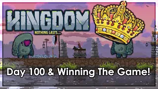 Kingdom: Classic | Day 100, Finishing The Game & The Hardest Blood Moon!
