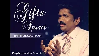 Gifts of the Spirit : Introduction | Prophet Ezekiah Francis | Short Term Intensive Course 2017