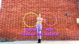Slow Mo: THREAD THE NEEDLE Hoop Trick