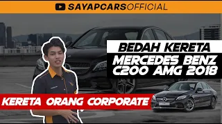 Mercedes Benz C200 2018 New Facelift! Kereta Terpaling Corporate dan Sporty! by Nik Izzuddin Omary