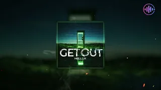 Hellux Get out - Energetic, Upbeat, Motivational