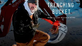 Sean and Lisa Build a Home E16: BXpanded Trenching Bucket