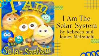 ☀️ Kids Book Read Aloud ☀️ I Am The Solar System [ READ ALONG VIDEO ]
