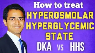 Hyperosmolar Hyperglycemic State (HHS) vs DKA, Hyperglycemic Nonketotic Coma Syndrome Management