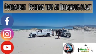 Overnight fishing trip at Hermanus Plaat