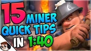 15 QUICK Tips About: Miner🕯- Clash Royale