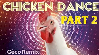 J.Geco - Chicken Dance Part 2 |  New Chicken Song Remix 2024 (Remix)