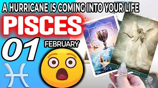 Pisces ♓ SURPRISE😲A HURRICANE IS COMING INTO YOUR LIFE🥶 Horoscope for Today FEBRUARY 1 2023♓Pisces