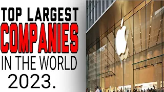 TOP 10 Largest Companies In The World 2023 @top10channel.688