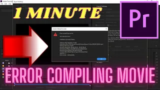 ERROR COMPILING MOVIE Easy Fix Premiere Pro tutorial 2022