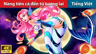 Nàng tiên cá đến từ tương lai 🧜‍♀️ Truyện Cổ Tích Việt Nam | WOA - Fairy Tales Tiếng Việt