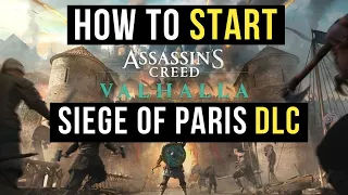 How to START Siege of Paris DLC | Assassin's Creed: Valhalla