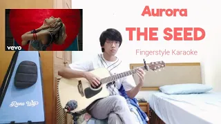 THE SEED - AURORA | FINGERSTYLE GUITAR KARAOKE