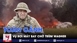 Toàn cảnh vụ rơi máy bay chở trùm Wagner; BRICS hoàn thành việc mở rộng thành viên - Điểm tin tuần