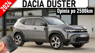 Dacia Duster 2024 - TEST, opinia po 2500km