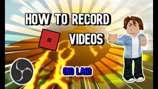 How To Record ROBLOX Videos (FREE & NO LAG) | OBS UPDADTED 2021