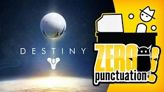 Destiny - Always On Grind (Zero Punctuation)