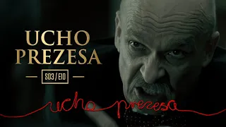 Ucho Prezesa - S03E10 - Na Warszawę!