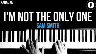 Sam Smith - I'm Not The Only One Karaoke SLOWER Acoustic Piano Instrumental Cover Lyrics