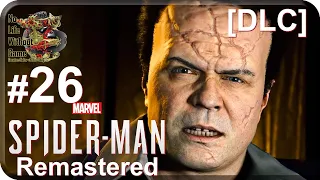 Marvel`s Spider-Man Remastered DLC[#26] - Войны Банд Ч.2 (Прохождение на русском(Без комментариев))