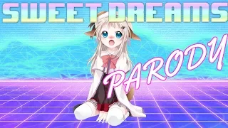 Sweet Dreams Are Made of Weebs (THE ORIGINAL) by Little Nii