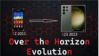 Over The Horizon evolution (Samsung Galaxy S2-S23) 2011-2023 [UPDATED]